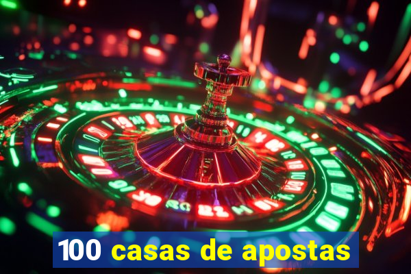 100 casas de apostas